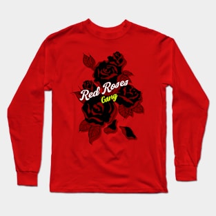 Red Roses Gang Long Sleeve T-Shirt